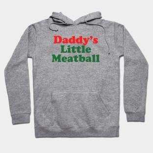 Daddy Little Meatball Italian Ironic Funny Meme Trendy Unisex Hoodie